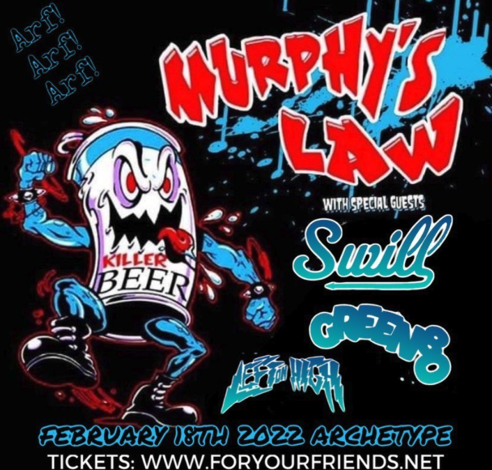 2-18-2022 Murphy’s Law, Left On High, Green 80, Swill at Archetype